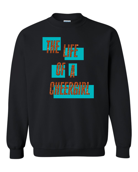 Life of a Cheergirl Crewneck Sweatshirt